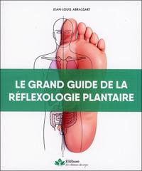 Le grand guide de la réflexologie plantaire