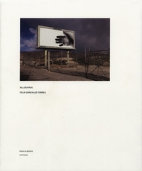 FELIX GONZALEZ-TORRES BILLBOARDS /ANGLAIS