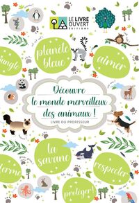 Découvre le monde merveilleux des animaux - Livre du professeur