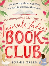 The inaugural Meeting of The Fairvale Ladies Book Club