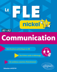 Le FLE nickel. Communication (A1+-A2)