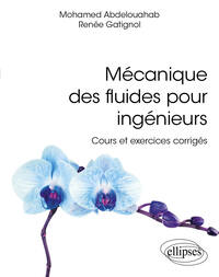Mécanique des fluides pour ingénieurs