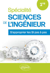 Spécialité Sciences de l’Ingénieur. Première