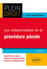 Les indispensables de la procédure pénale