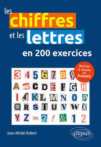 Les chiffres et les lettres en 200 exercices