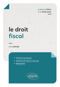Le droit fiscal en fiches et en flashcards