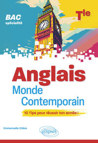 Anglais monde contemporain - Tle (Terminale) - (Spécialité) - BAC