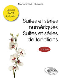 Suites et séries numériques. Suites et séries de fonctions