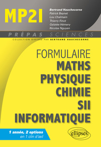 Formulaire : Mathématiques. Physique-Chimie. SII. Informatique. MP2I