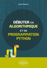 Débuter en algorithmique et en programmation Python