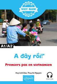 A day roi ! – Premiers pas en vietnamien