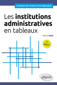 Les institutions administratives en tableaux