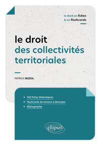 Le droit des collectivités territoriales en fiches et flashcards