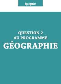 Question 2 Agrégation Géographie