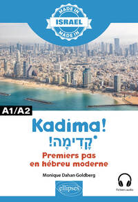 Kadima ! – Premiers pas en hébreu moderne