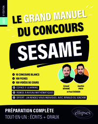 Le Grand Manuel du concours SESAME (programme officiel : écrits + oraux)