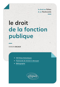 Le droit de la fonction publique en fiches et en flashcards