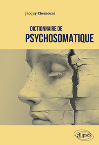 Dictionnaire de psychosomatique
