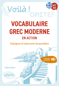 Voilà ! Vocabulaire grec moderne en action