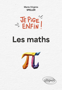 Je pige enfin les maths !