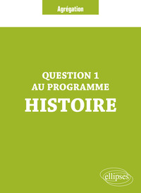 Question 1 Agrégation Histoire