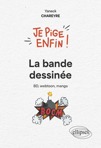 Je pige enfin la bande dessinée !