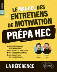 Le Manuel des entretiens de motivation « Prépa HEC » - Concours aux écoles de commerce