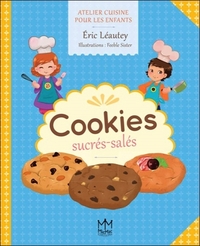 Cookies sucrés - salés - Atelier cuisine pour les enfants