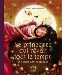 La princesse qui rêvait tout le temps