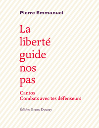 LA LIBERTE GUIDE NOS PAS