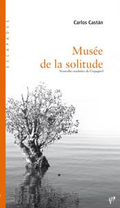 MUSEE DE LA SOLITUDE - NOUVELLES
