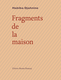 FRAGMENTS DE LA MAISON