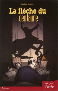 La flèche du centaure