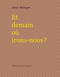 ET DEMAIN OU IRONS-NOUS ?