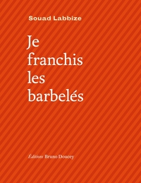 JE FRANCHIS LES BARBELES