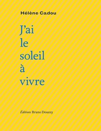 JAI LE SOLEIL A VIVRE