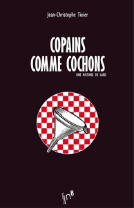 COPAINS COMME COCHONS