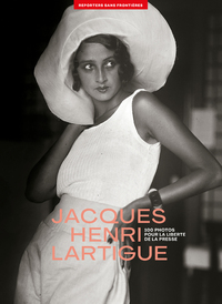 100 photos de Jacques Henri Lartigue pour la liberté de la presse