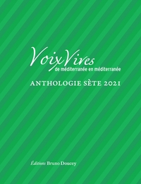 Voix Vives de Méditerranée en Méditerranée-Anthologie Sète21