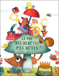 Le pré des bébêtes pas bêtes