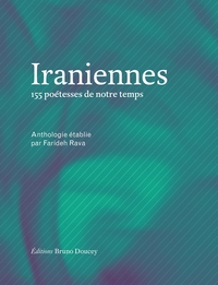 Iraniennes - 155 poétesses de notre temps