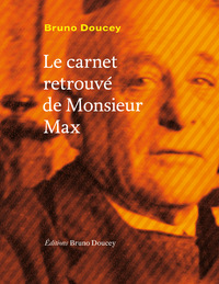 LE CARNET RETROUVE DE MONSIEUR MAX