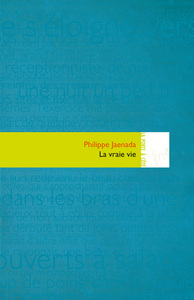 LA VRAIE VIE