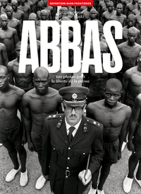 ABBAS 100 photos pour la liberté de la presse