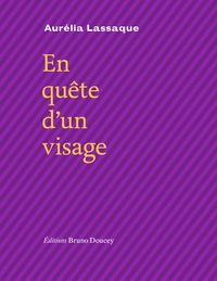 EN QUETE D'UN VISAGE