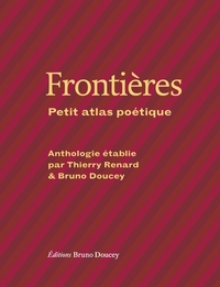 FRONTIERES - PETIT ATLAS POETIQUE