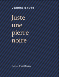 JUSTE UNE PIERRE NOIRE
