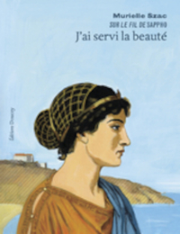 J'ai servi la beauté
