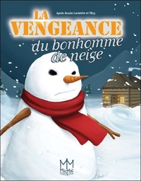 La vengeance du bonhomme de neige