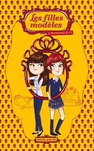 LES FILLES MODELES T05 - ROMANCE K.O.
